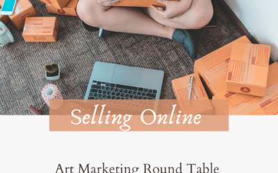 Art Marketing Round Table:  Selling Art Online